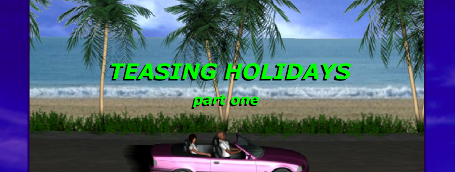 Teasing Holidays – Part 1